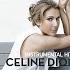 Celine Dion I M Alive Humberto Gatica Mix Instrumental