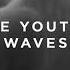 Le Youth Waves Extended Mix