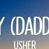 Usher Hey Daddy Daddy S Home Lyrics