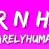 6arelyhuman Faster N Harder Lyrics