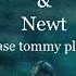 Thomas Newt Please Tommy Please