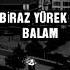 Sevgi Biraz Yürek İster Ay Balam