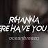 Rihanna Where Have You Been Sped Up Reverb