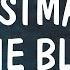 Meghan Trainor Christmas Got Me Blue Mix Lyrics Merry Christmas 2023