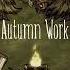 Don T Starve OST Remade Autumn Work