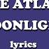 Moonlight Chase Atlantic Lyrics