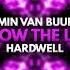 Armin Van Buuren Hardwell Follow The Light