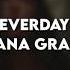 Ariana Grande Everyday Edit Audio