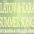 Filatov Karas Summer Song Discomania Uno Kaya Remix