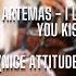 Artemas I Like The Way You Kiss Me Nice Attitude Club Remix