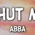 ABBA Don T Shut Me Down Lyrics 1 Hour Sad Love Songs 2023