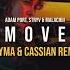 Adam Port Stryv Malachiii Move Anyma Cassian Remix Original Mix