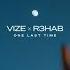 VIZE X R3HAB One Last Time Official Audio