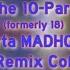 The 10 Part Formerly 18 Sparta Madhouse ZE Remix Collab