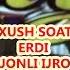 Do Stmurod Negmurodov Xush Soat Erdi Jonli Ijro 2019 Ovozga Baho Bering