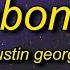 Austin George Bluebonnets Lyrics Wish I Would Ve Crashed My Car On The Day That I Met You