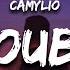 Camylio Trouble Lyrics