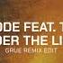 Tencode Feat Talina Under The Light GRUE Remix Edit