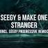 SEEGY Make One Stranger Extended Mix INTERPLAY RECORDS