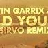 Martin Garrix Jex Told You So SIRVO REMIX