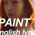 LOONA PTT Paint The Town English Lyrics