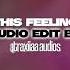 This Feeling Audio Edit