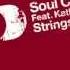 Soul Central Strings Of Life Stronger On My Own Full Length 2005