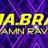 MA BRA Damn Rave Ma Bra Mix 134 Bpm