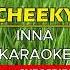 CHEEKY BY INNA KARAOKE