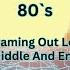 Dreaming Out Loud Middle And End 80 S