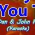 England Dan John Ford Coley I D Really Love To See You Tonight Karaoke