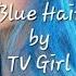 Blue Hair TV Girl Sped Up Lyrics