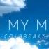 ColBreakz On My Mind Official Videoclip