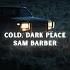 Sam Barber Cold Dark Place Lyric Video