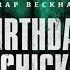 Trap Beckham Birthday Chick Audio