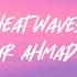 Heat Waves Shakur Ahmad Remix Glass Animal Lyrics Horizon 5 Sound Tracks