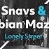 Snavs And Fabian Mazur Lonely Street Extended