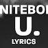 Niteboi U Lyrics 1 HOUR