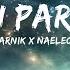 Marnik X Naeleck Boyz In Paris LYRICS With VINAI 15p Lyrics Letra