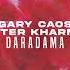 Gary Caos Peter Kharma Daradama Original Mix