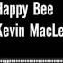 Happy Bee Kevin MacLeod