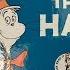 The Cat In The Hat Dr Seuss Book Read Aloud For Children
