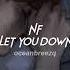 Nf Let You Down Sped Up Reverb