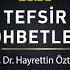 Tefsir Sohbetleri 13 Naziat Suresi 15 33 Ayetler Doç Dr Hayrettin Öztürk