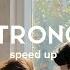 Strong One Direction Speed Up With Lyrics Song Tiktok