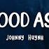 Good As You Johnny Huynh Easy Lyrics