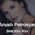 Anush Petrosyan Sirts Ktor Ktor BACHATA REMIX By DJ SAKO