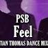 Pet Shop Boys Feel Cristian Thomas Dance Remix 2024