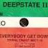 Danny Tenaglia AKA Deepstate Ll Everybody Get Down Tribal Chant Mix 1990