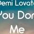 Demi Lovato The Way You Don T Look At Me Lyrics Demi Lovato